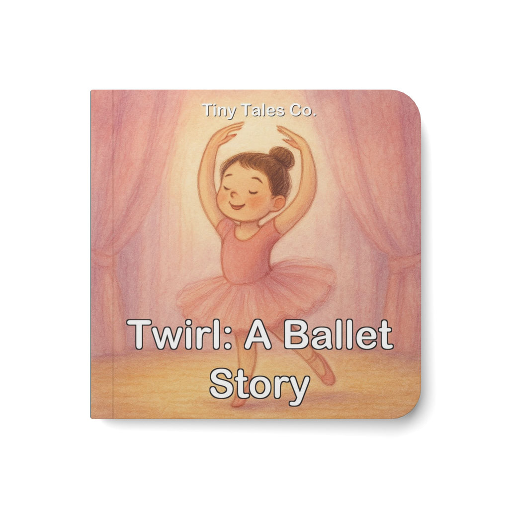 Board Book — "Twirl: A Ballet Story" Children’s Early Reader